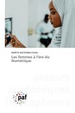 Les Presses Academiques Francophones Les femmes à l'ère du Numérique Paperback