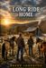 The Long Ride Home: The First Winter