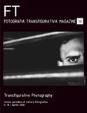 Fotografia Transfigurativa Magazine - N. 18: Rivista ufficiale della corrente artistica Fotografia Transfigurativa