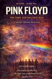 Iconic Albums Pink Floyd The Dark Side of the Moon Era (1972-1974) Paperback