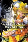 Magical Girl Dandelion - Magical Girl Dandelion, Vol. 3