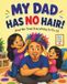 My Advo Mouse My Dad Has No Hair! Paperback