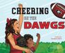 Cheering Libri GmbH Cheering on the Dawgs: A Georgia Football Game Day Book