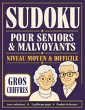 Sudoku pour Seniors & Malvoyants: Niveau moyen & difficile – Des grilles progressives en gros chiffres, 1 grille par page, avec solutions