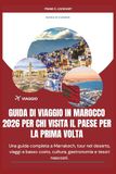 GUIDA DI VIAGGIO IN MAROCCO 2026