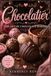 Chocolatier: The Art of Chocolate Making