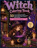 Witch Coloring Book: 50 Bold and Easy Pages of Magical Witches, Spells, Potions & Enchanted Halloween Scenes for Adults and Teens