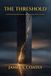 The Threshold: Consciousness, Partnership, and the World We're Creating Paperback