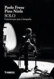 Solo. Concerto per jazz e fotografia