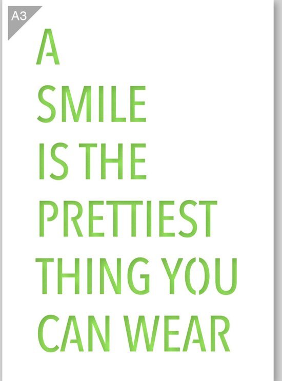 QBIX A Smile is the Pretties Thing you can Wear sjabloon - Kunststof A3 stencil - Kindvriendelijk sjabloon geschikt voor graffiti, airbrush, schilderen, muren, meubilair, taarten en andere doeleinden