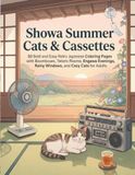 Showa Summer Cats & Cassettes: 50 Bold and Easy Retro Japanese Coloring Pages
