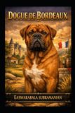 Dogue Dogs - Dogue de Bordeaux Paperback