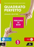 Quadrato perfetto. Imparare e riflettere. Percorsi di base. Per la Scuola media. Con e-book. Con espansione online (Vol. 1)