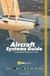 Aircraft Systems Guide: Professional Training for Pilots. Premiun Full Color Edition