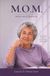 M.O.M: Motherisms of Matriarchs