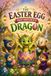The Easter Egg That Hatched a Dragon: A Little Lantern Club Easter Adventure