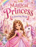 My Magical Princess Colouring Book