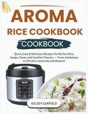 Aroma Aroma Rice Cooker Cookbook