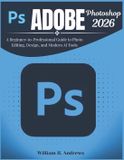 Adobe Tools Mastery - Adobe Photoshop 2026