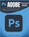 Adobe Tools Mastery - Adobe Photoshop 2026