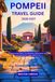Pompeii Travel Guide 2026-2027