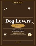 Dogs Sudoku: 100 Easy to Hard Puzzles Large Print