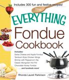 The Everything The Everything Fondue Cookbook