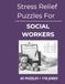 Stress Relief Puzzles for Social Workers