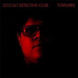 Sonic Rendezvous Occult Detective Club - Tortures (CD)