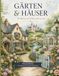 GÄRTEN & HÄUSER: Wo Blumen und Farben zuhause sind - Ein Ausmalbuch voller besonderer Orte