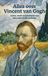 Alles Waries B.V. Alles over Vincent van Gogh
