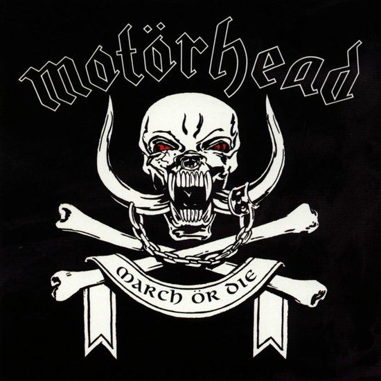 March Motorhead March Or Die