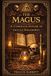 The Magus: A Complete System of Occult Philosophy