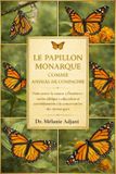 Le Papillon Monarque Comme Animal de Compagnie