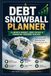 Debt Snowball Planner: An Undated 12-Month Budget, Debt Payoff & Financial Freedom Tracker