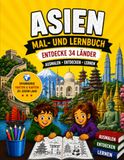 Mein großes Asien Mal- und Lernbuch