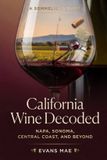 California Libri GmbH California Wine Decoded