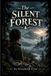 The Elizabeth Cruz The Silent Forest Paperback