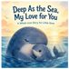 Deep Libri GmbH Deep As the Sea, My Love for You: A Whale Love Story for Little Ones