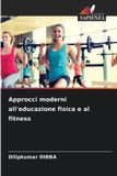 Approcci OmniScriptum SRL Approcci moderni all'educazione fisica e al fitness