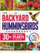 The Backyard Hummingbirds Handbook