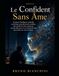 Le Confident Sans Âme: Comment l’intelligence artificielle est devenue notre plus proche confident alors qu’elle ne nous connaît pas