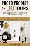 Photo 30 Jours Photo: Réussir ses photos e-commerce avec un studio maison