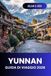 Yunnan 2026 Travel Guide