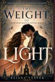 THE WEIGHT OF LIGHT: A SLOW BURN MAGICAL FANTASY ROMANCE