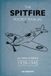 The Osprey Publishing The Spitfire Pocket Manual 1939-1945