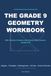 The Grade 9 Geometry Workbook: 500+ Practice Problems with Step-by-Step Answers, Grades 9-10