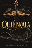 Quiébrala: Libri GmbH La Trilogía de la Metamorfosis- Quiébrala Paperback