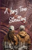 A Libri GmbH A Long Time Strutting Paperback