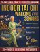 Indoor Tai Chi Walking for Seniors: A 28-Day Beginner-Friendly Program to Reduce Falls, Build Core Strength, Improve Balance, and Lose Weight with a 10-Minute Daily Routine.